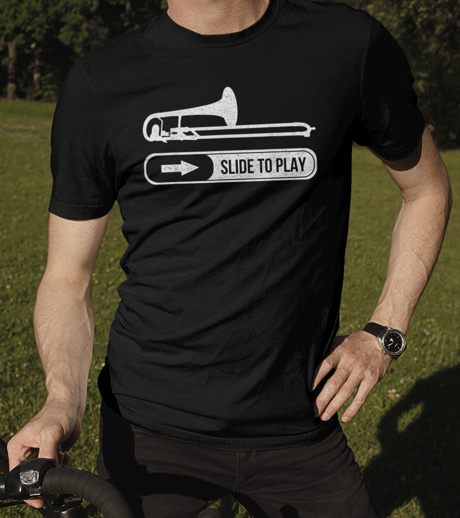 Funny Trombone Trombonist Slide To Play T-Shirt