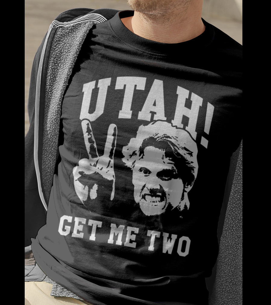 UTAH Get Me Two T-Shirt