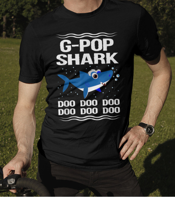 G Pop Shark Doo Doo Doo Doo Doo Doo T-Shirt