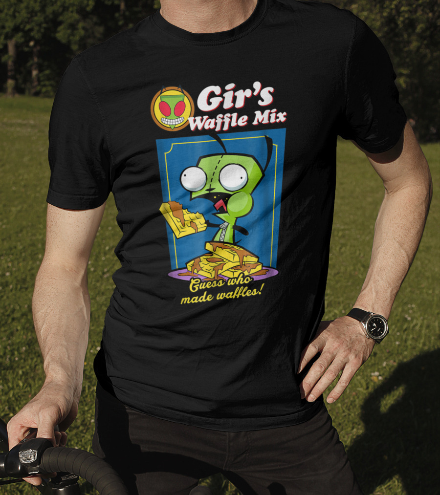 Gir's Waffle Mix Guess Who Made Waffles T-Shirt