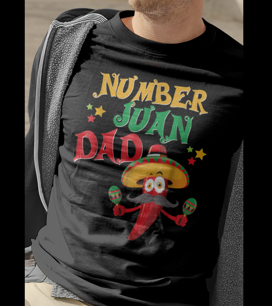 Number Juan Dad Funny Spanish Mexican Pepper Sombrero Maracas T-Shirt