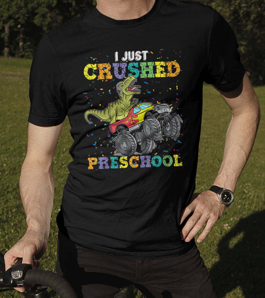 I Just Crushed Preschool Dinosaur Rex Monster Truck Celebration Kids T-Shirt