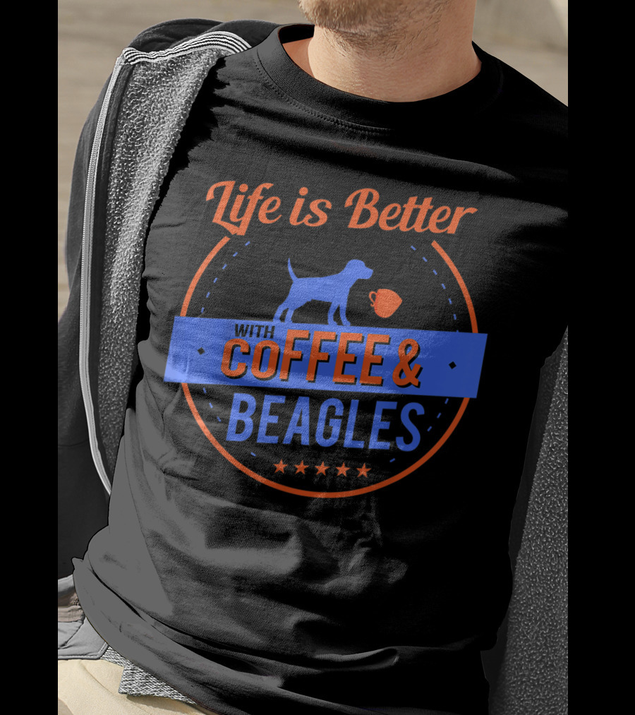 Life Is Better With Coffee And Beagles T-Shirt