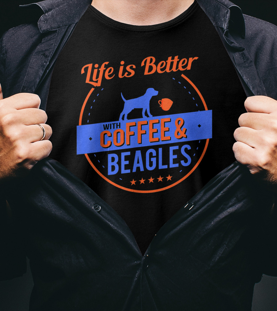 Life Is Better With Coffee And Beagles T-Shirt