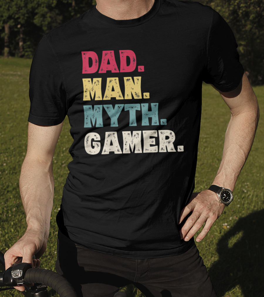 Dad Man Myth Gamer Funny Father's Day T-Shirt