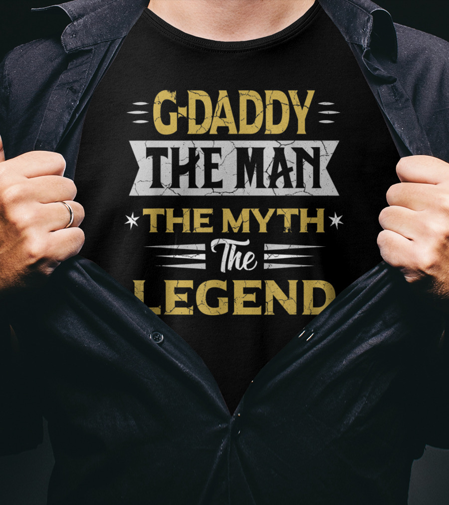 G Daddy The Man The Myth The Legend Father's Day Mens T-Shirt