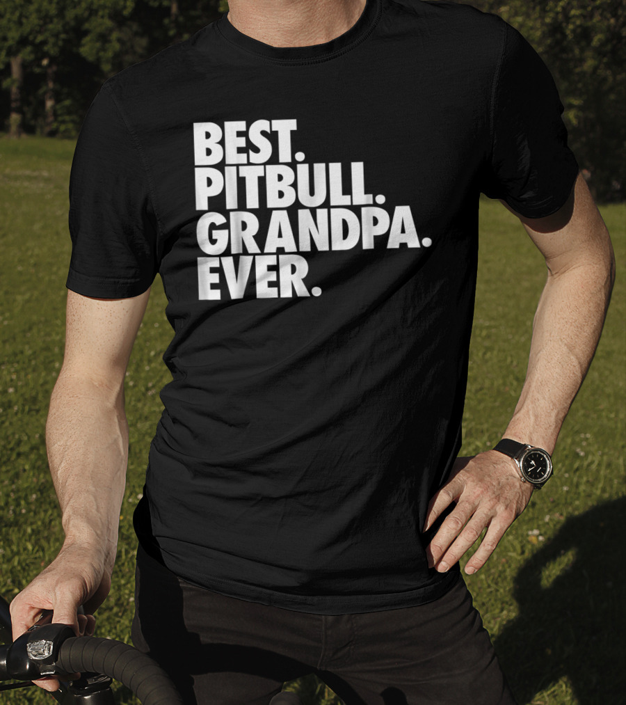 Best Pitbull Grandpa Ever T-Shirt