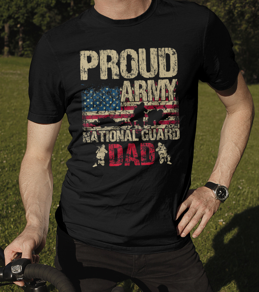 Proud Army National Guard Dad American Flag Soldiers T-Shirt