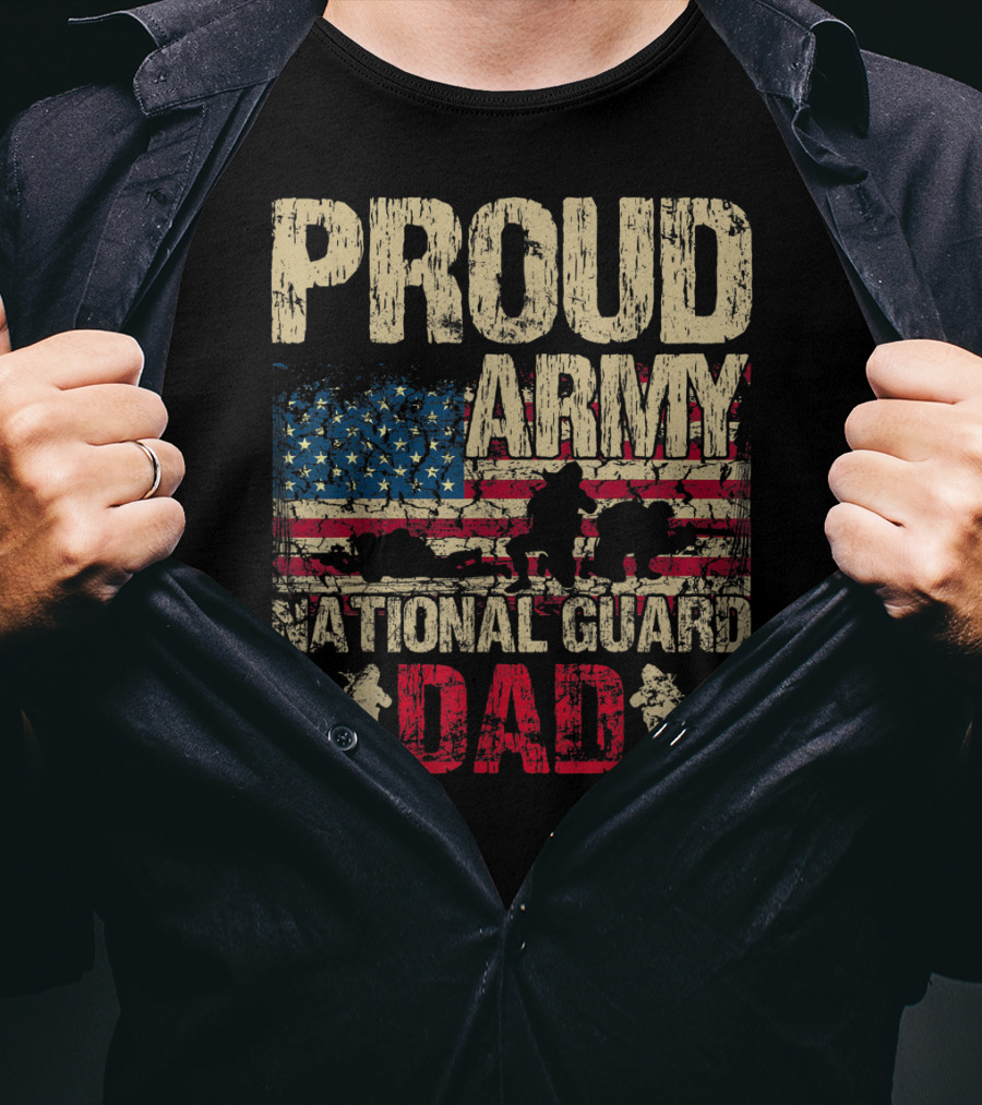 Proud Army National Guard Dad American Flag Soldiers T-Shirt