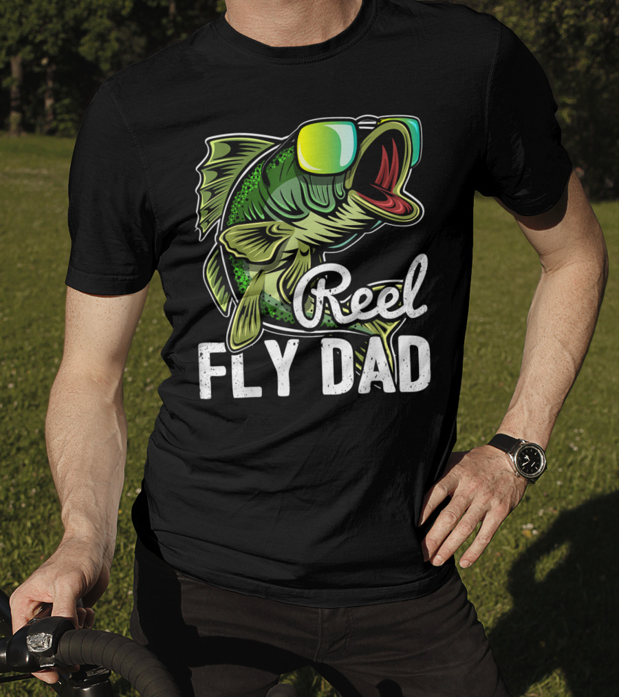 Reel Fly Dad Fishing Sunglasses Bass Fly Fishing T-Shirt