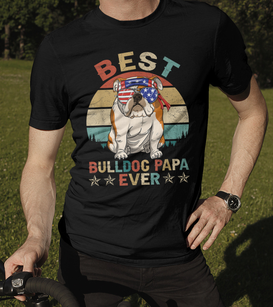 Best Bulldog Papa Ever Vintage Patriotic American Flag Dog T-Shirt