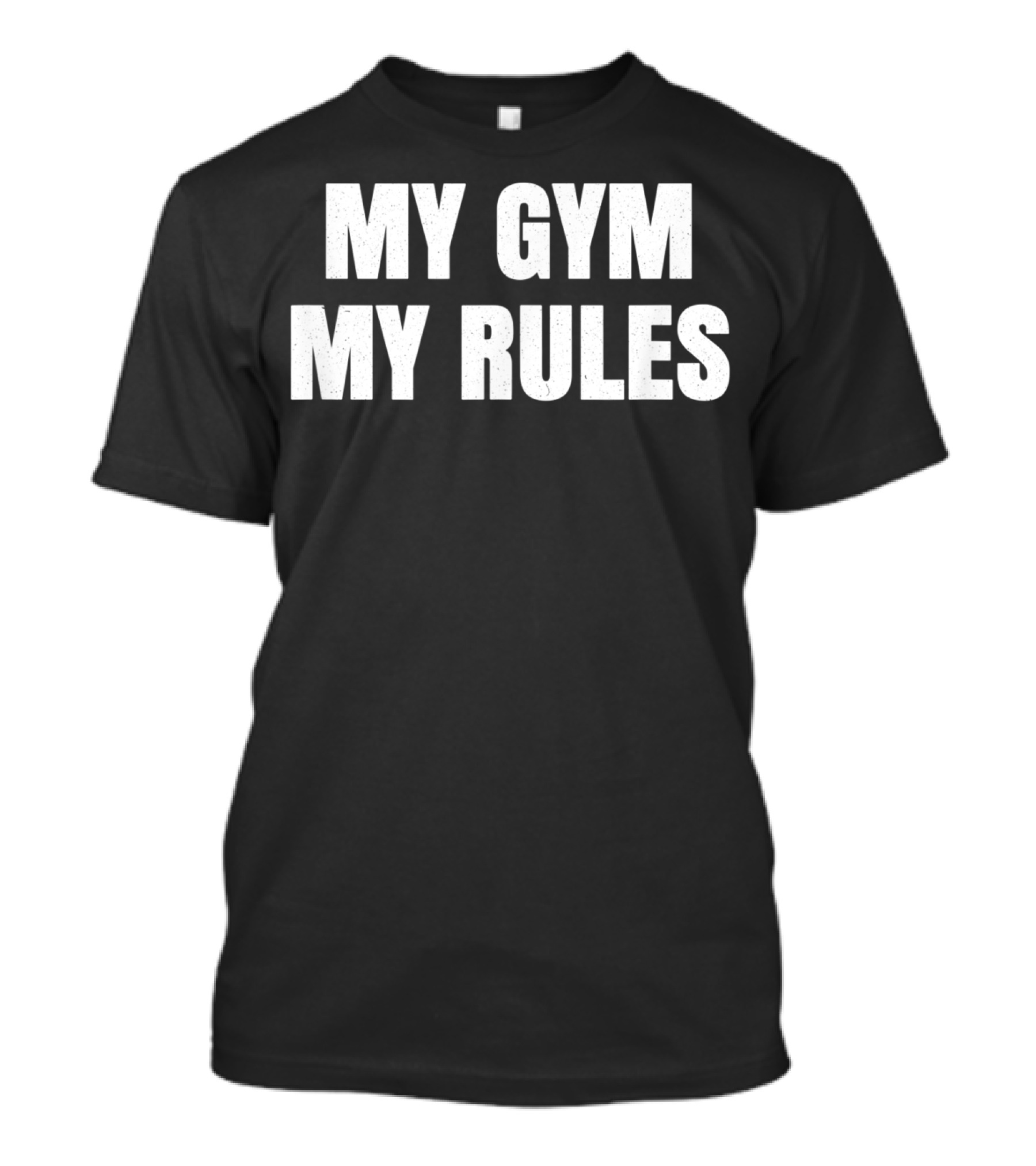 My Gym My Rules Pe Teacher Funny Gym Class T-Shirt