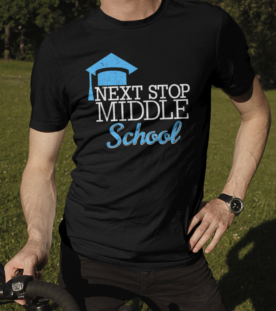 Next Stop Middle School Graduation Cap T-Shirt