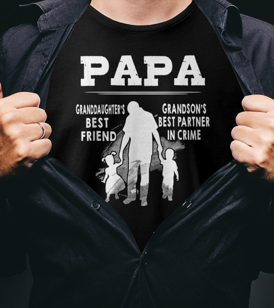 Papa Granddaughter's Best Friend Grandson's Best Partner In Crime T-Shirt