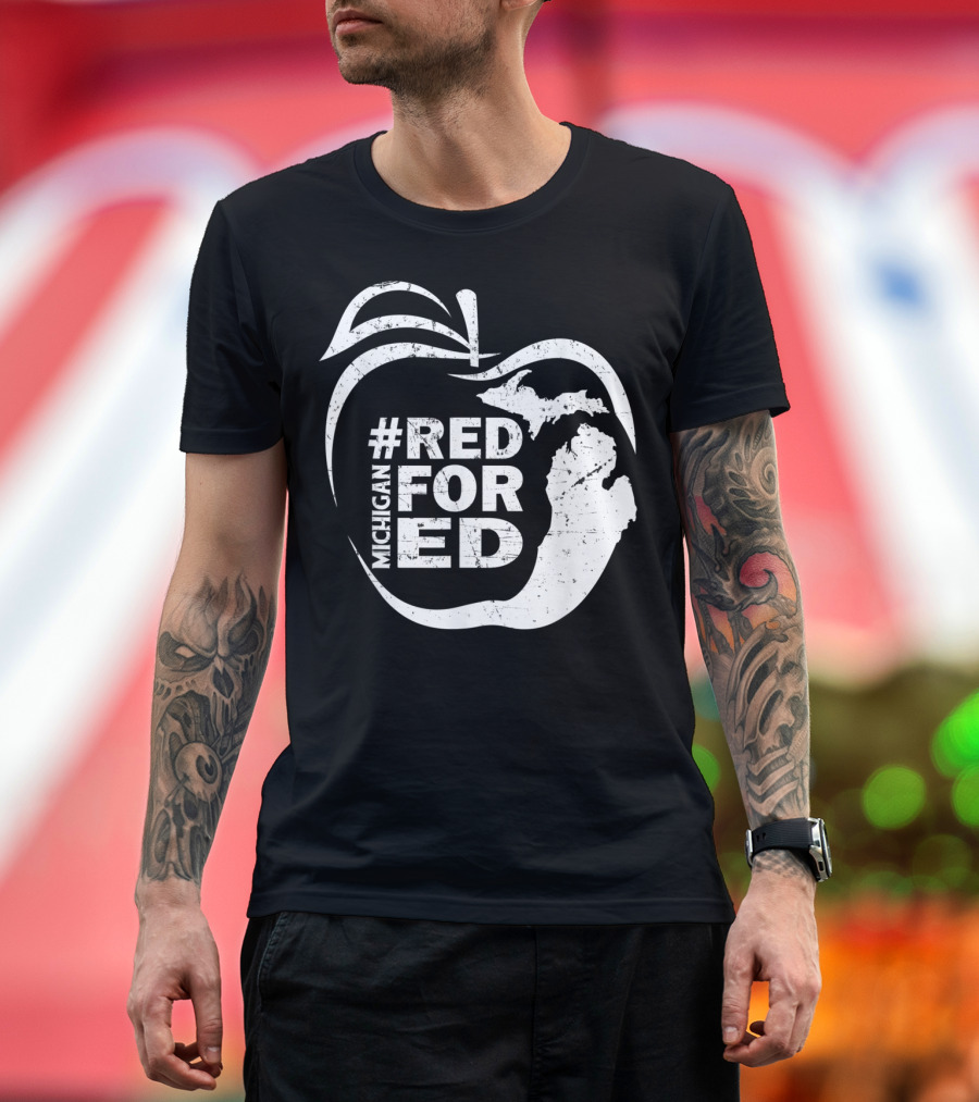 Michigan Teachers Apple #RedForEd Campaign T-Shirt