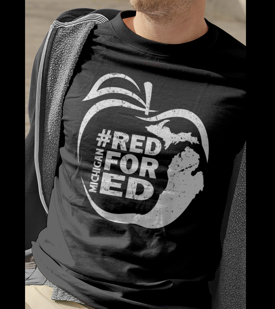Michigan Teachers Apple #RedForEd Campaign T-Shirt