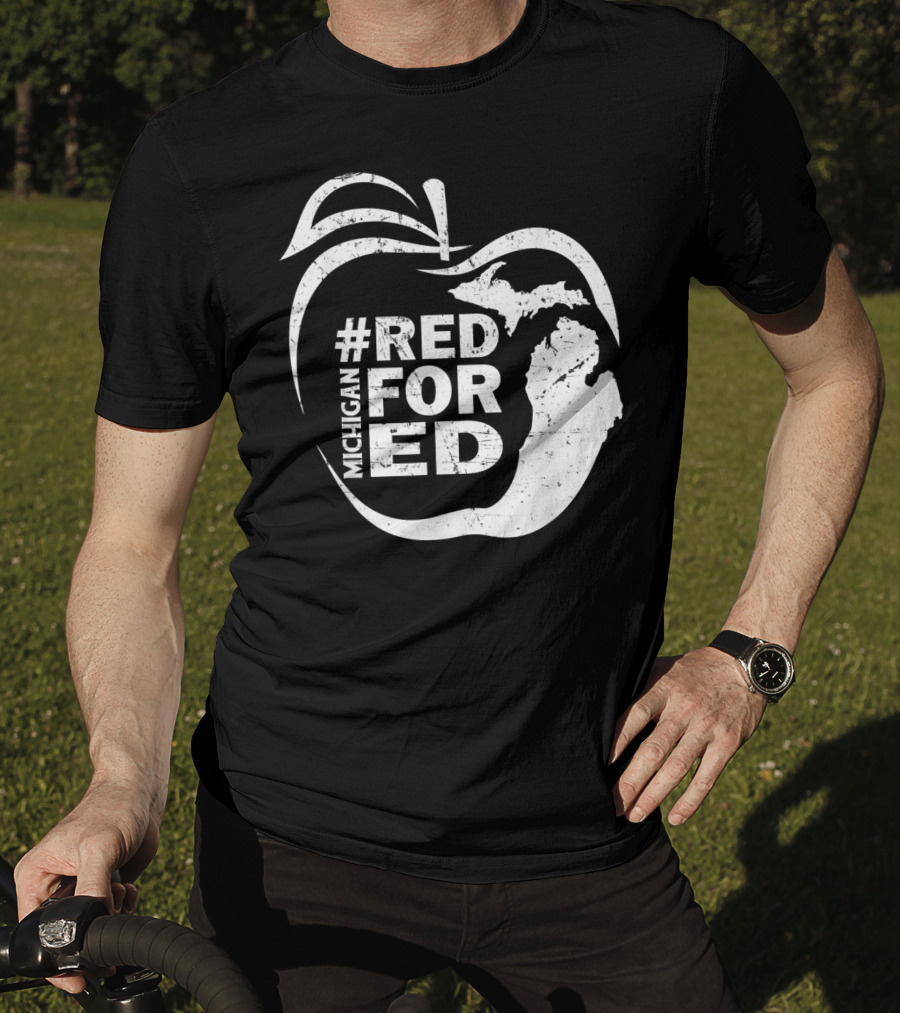 Michigan Teachers Apple #RedForEd Campaign T-Shirt