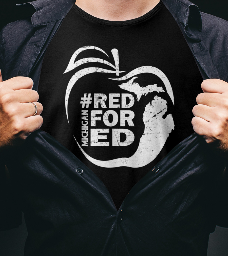 Michigan Teachers Apple #RedForEd Campaign T-Shirt