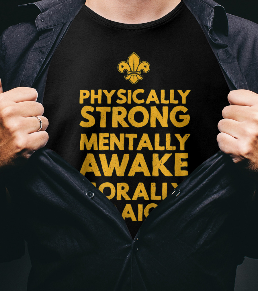 Scout Oath Physically Strong Mentally Awake Morally Straight Member Supporter T-Shirt
