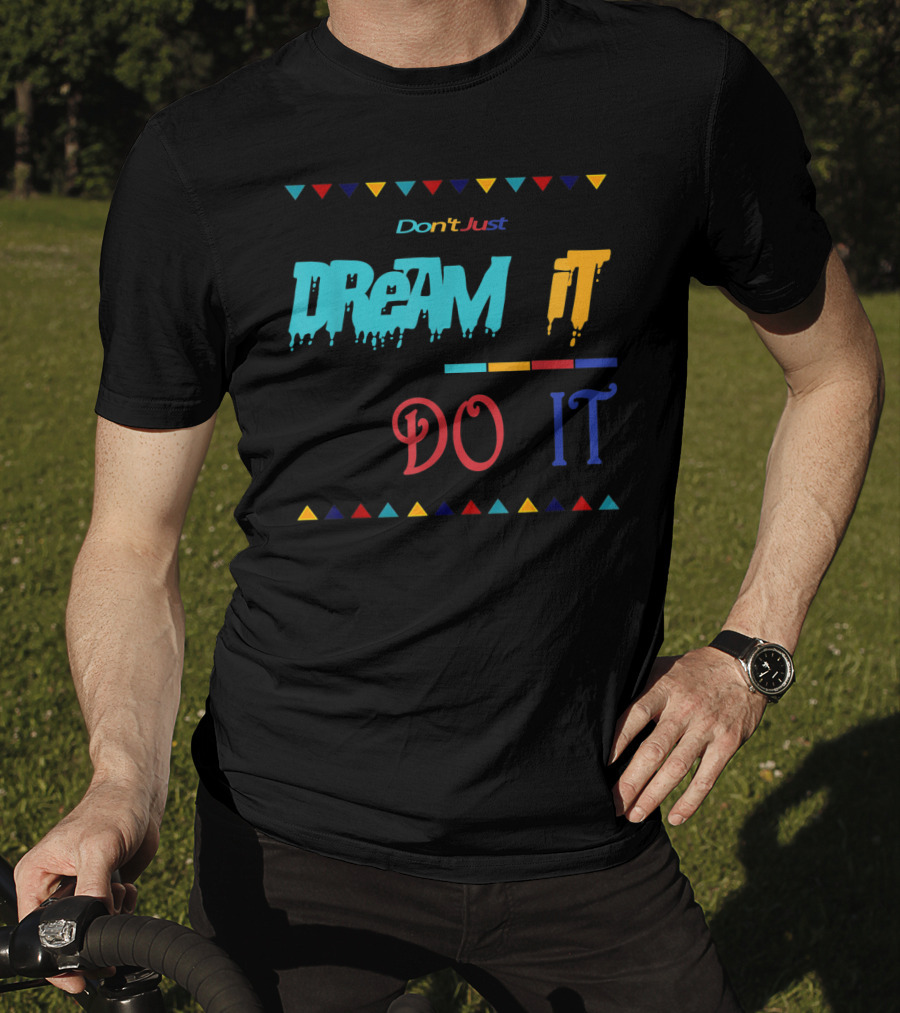 Don't Just Dream It Do It Made To Match Jordan 9 Dream It Do It T-Shirt