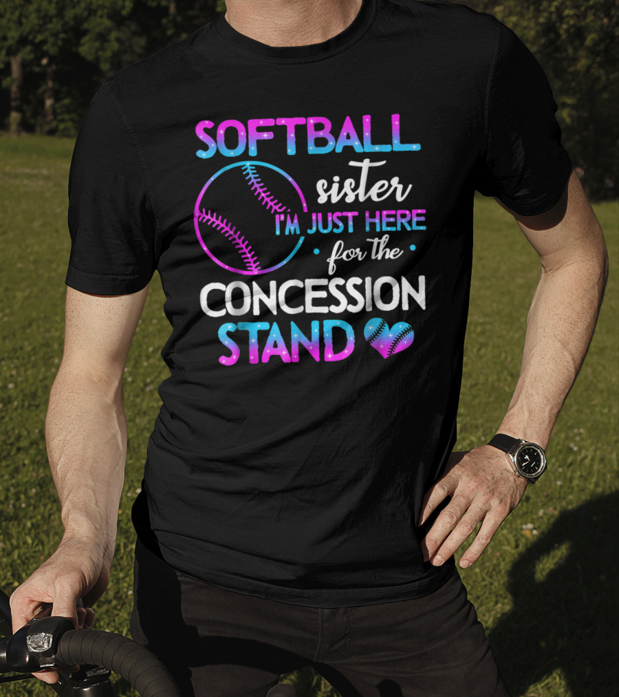 SOFTBALL Sister I'm Just Here For The Concession Stand T-Shirt