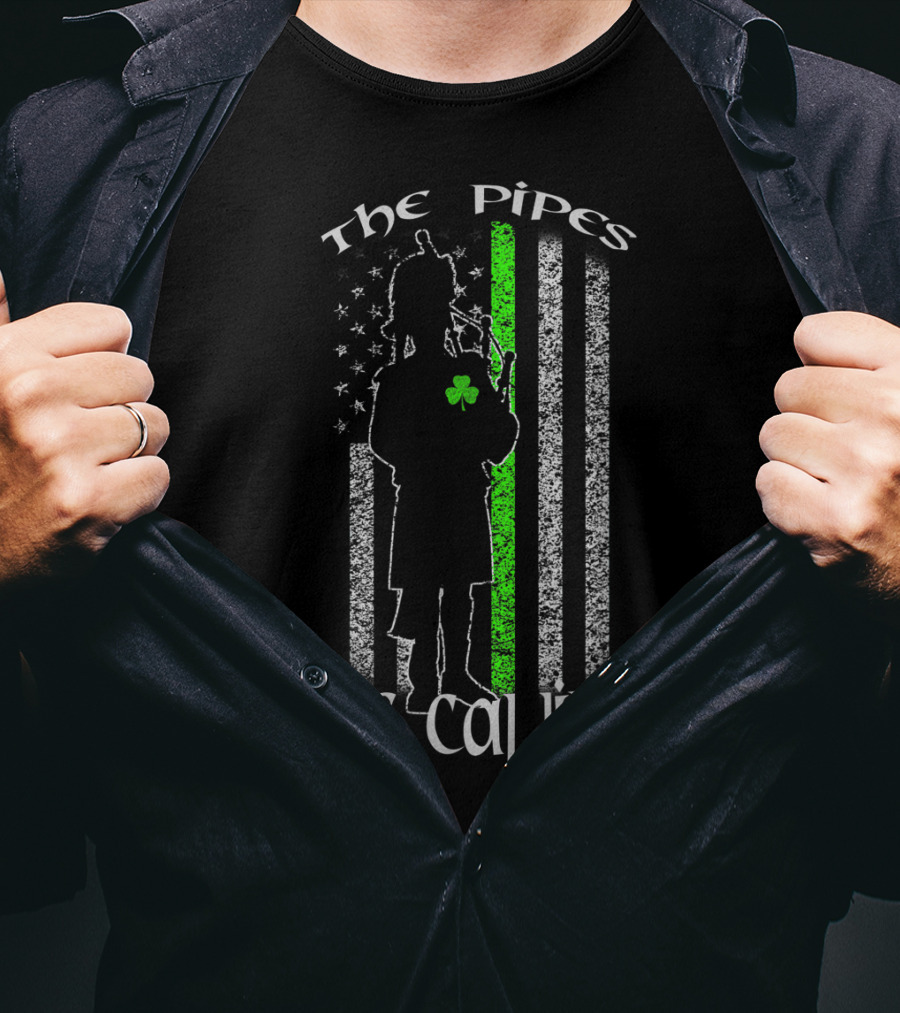 The Pipes Are Calling Saint Patrick's Day Bagpipe Silhouette And Shamrock Flag T-Shirt