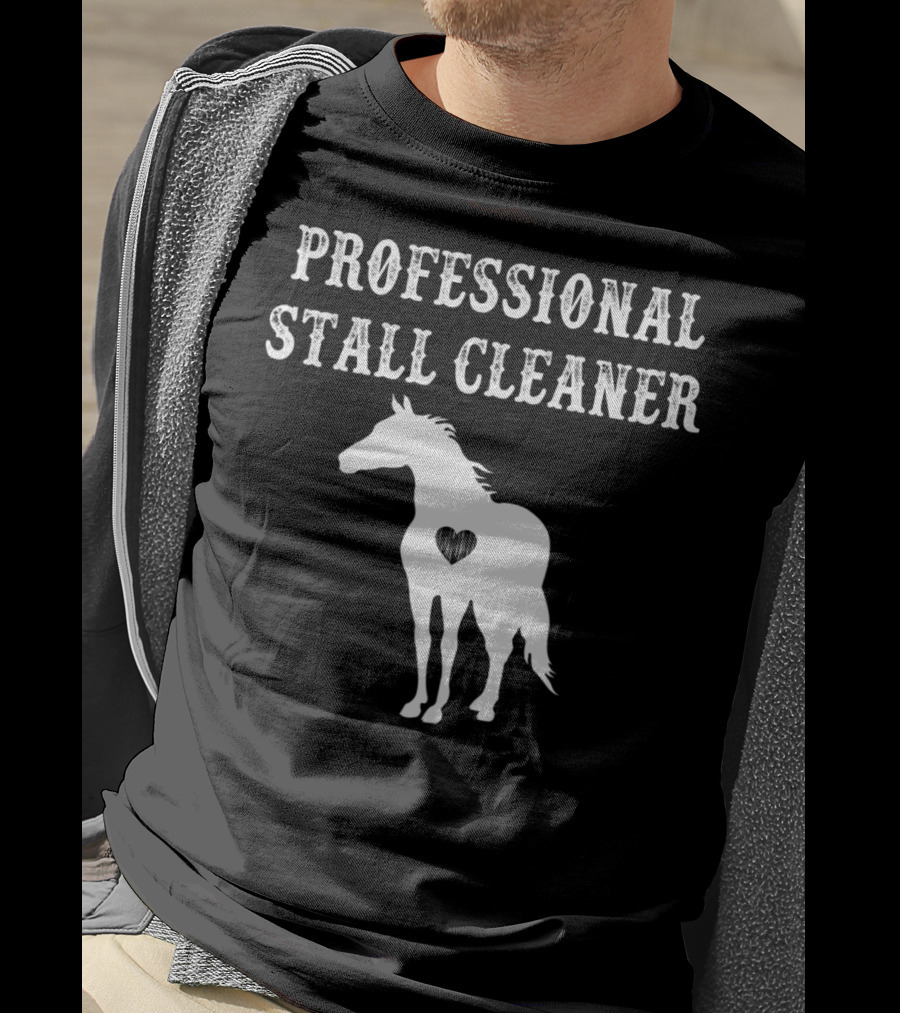 Professional Stall Cleaner Funny Horse Riding Horse With Heart T-Shirt