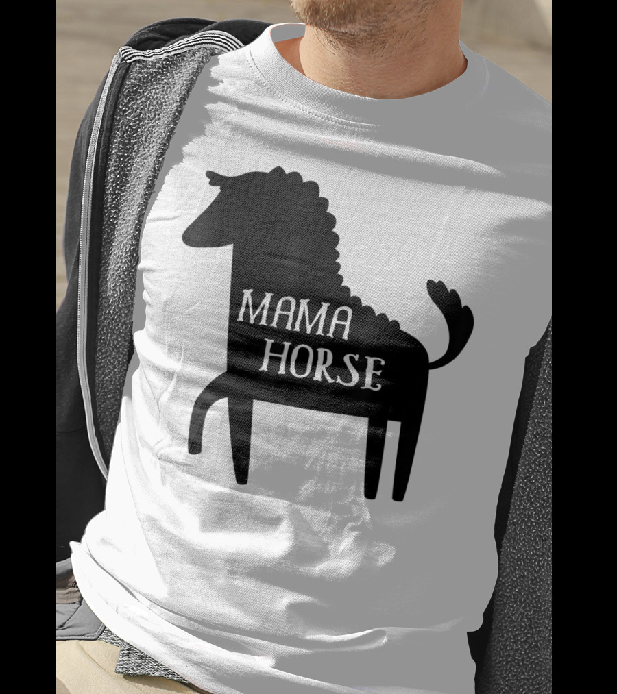 Mama Horse Funny Mother's Day Mom Farm T-Shirt