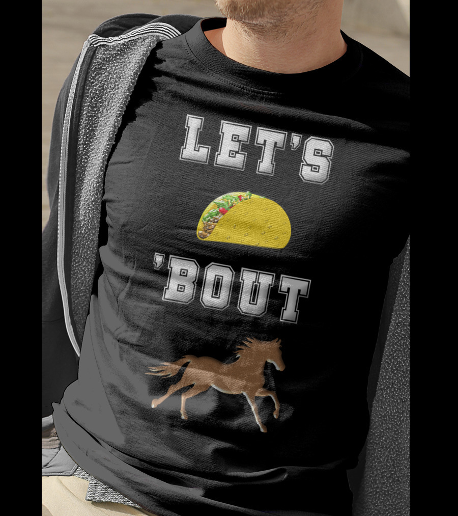 Let's Taco 'Bout Horse Riding Horse Lover T-Shirt