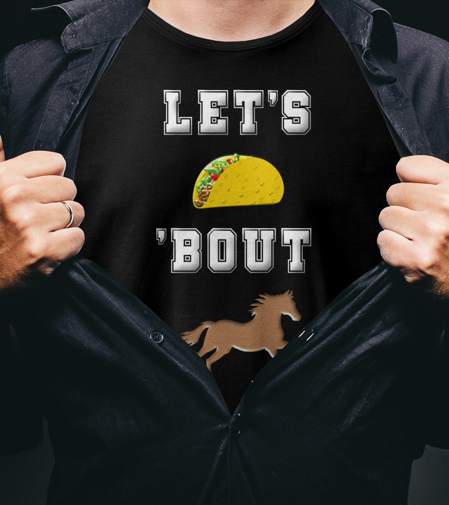 Let's Taco 'Bout Horse Riding Horse Lover T-Shirt