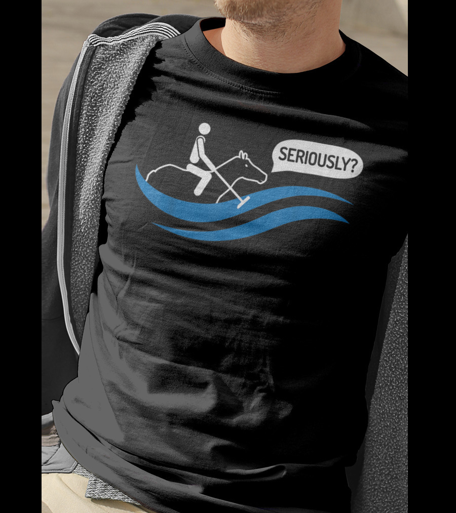 Seriously Funny Water Polo Played On A Horse T-Shirt