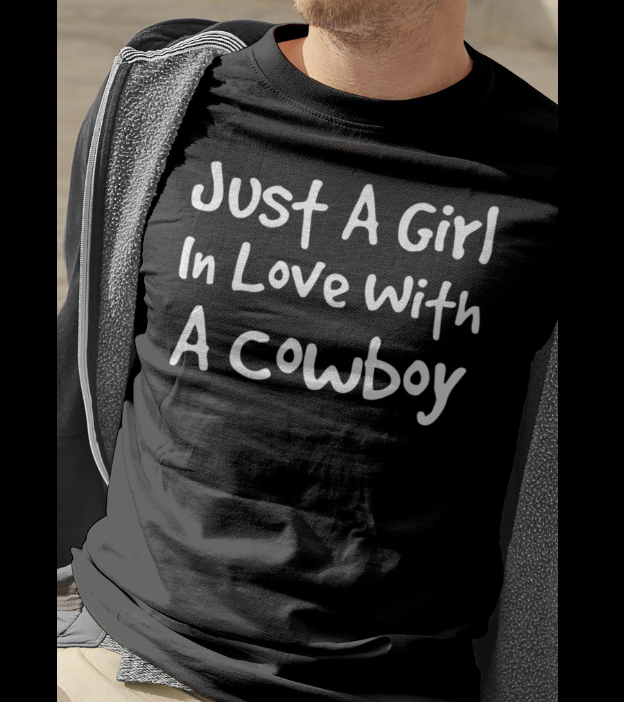Just A Girl In Love With A Cowboy T-Shirt