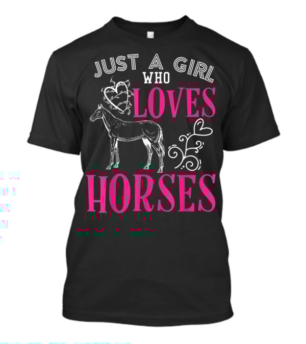 Just A Girl Who Loves Horses Barn Horse School T-Shirt