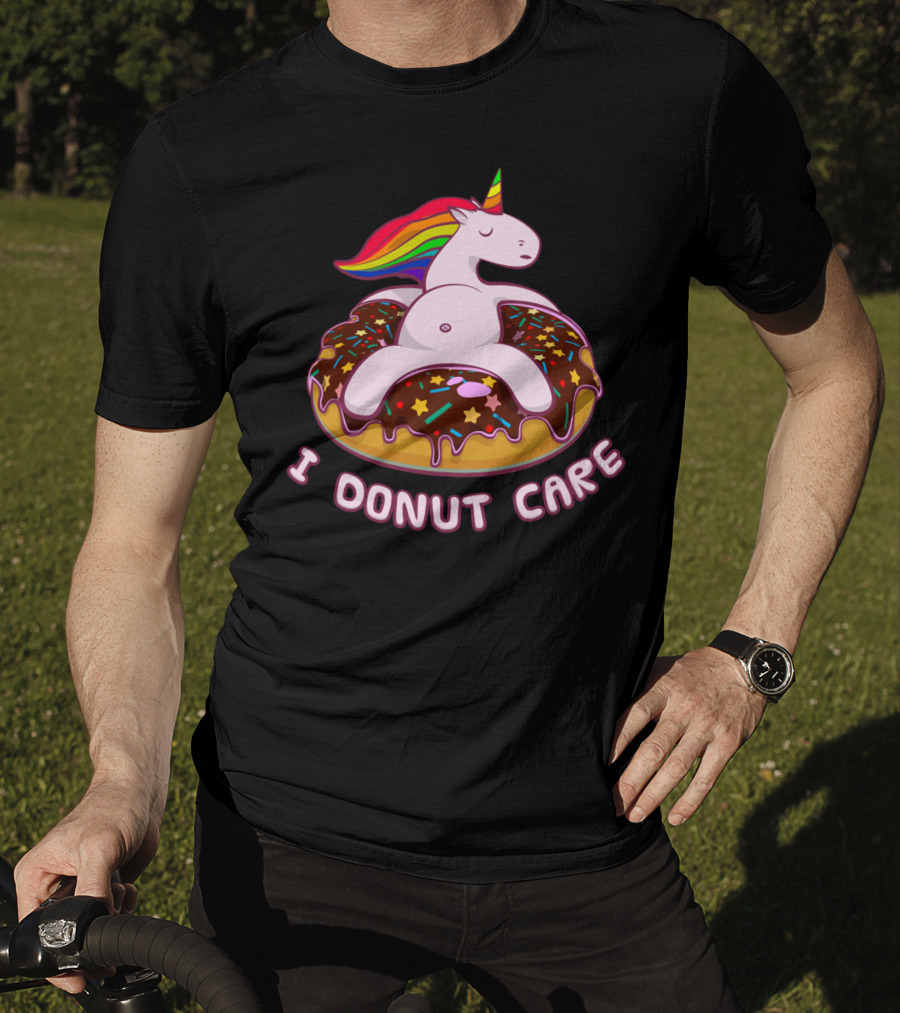 Funny Unicorn I Donut Care Magical Horse Pool Donut T-Shirt