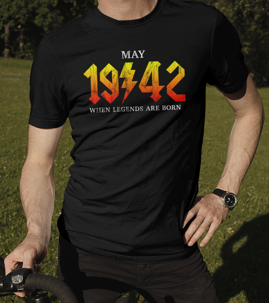 May 1942 When Legends Are Born Classic Rock Legend T-Shirt