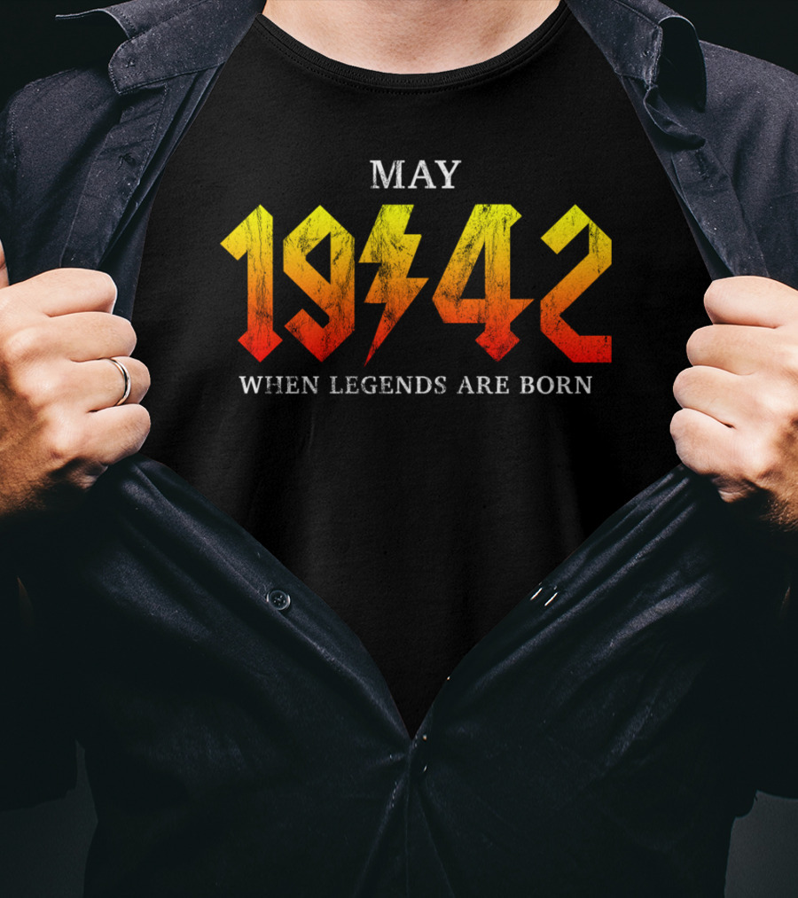 May 1942 When Legends Are Born Classic Rock Legend T-Shirt