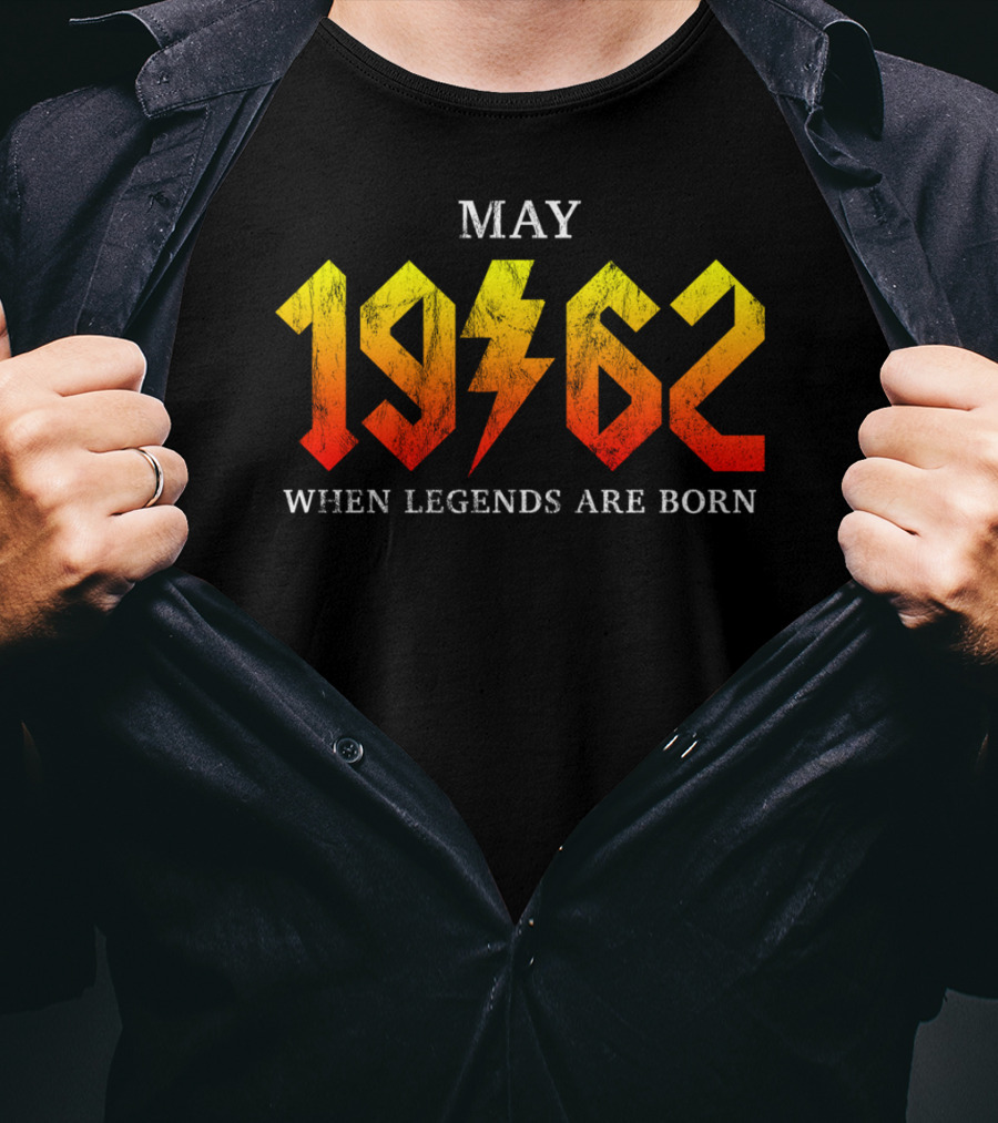 May 1962 When Legends Are Born Classic Rock T-Shirt