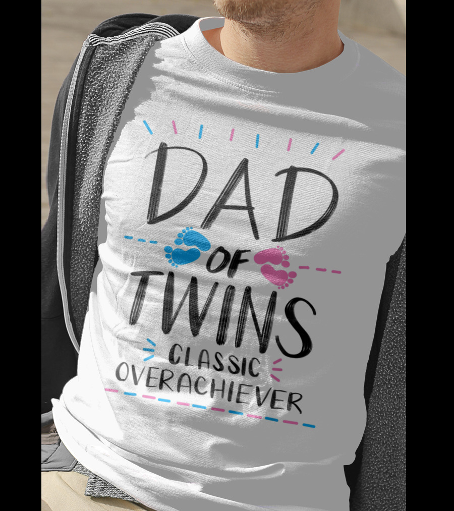 Dad Of Twins Classic Overachiever With Cute Pink And Blue Baby Feet T-Shirt