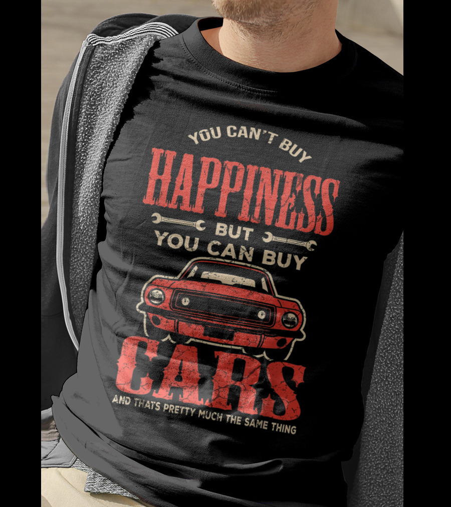 You Can't Buy Happiness But You Can Buy Cars And That's Pretty Much The Same Thing Vintage Classic Cars T-Shirt