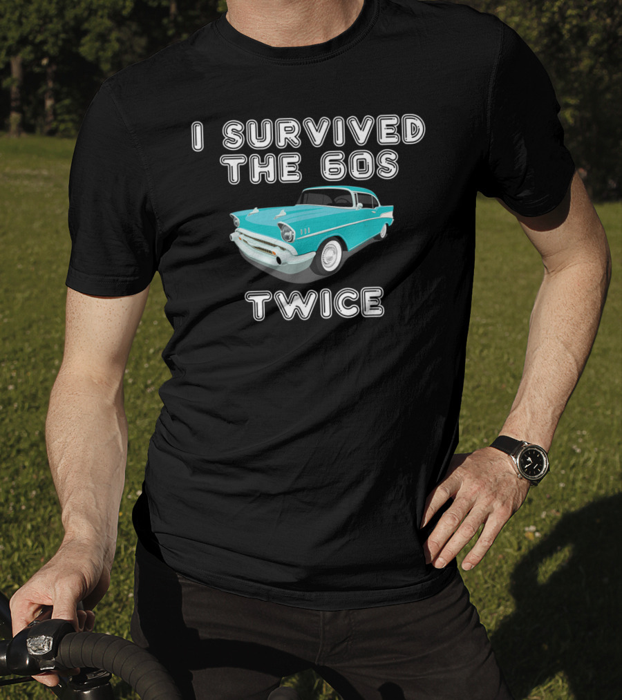 I Survived The 60s Twice Vintage Car Retro Birthday T-Shirt