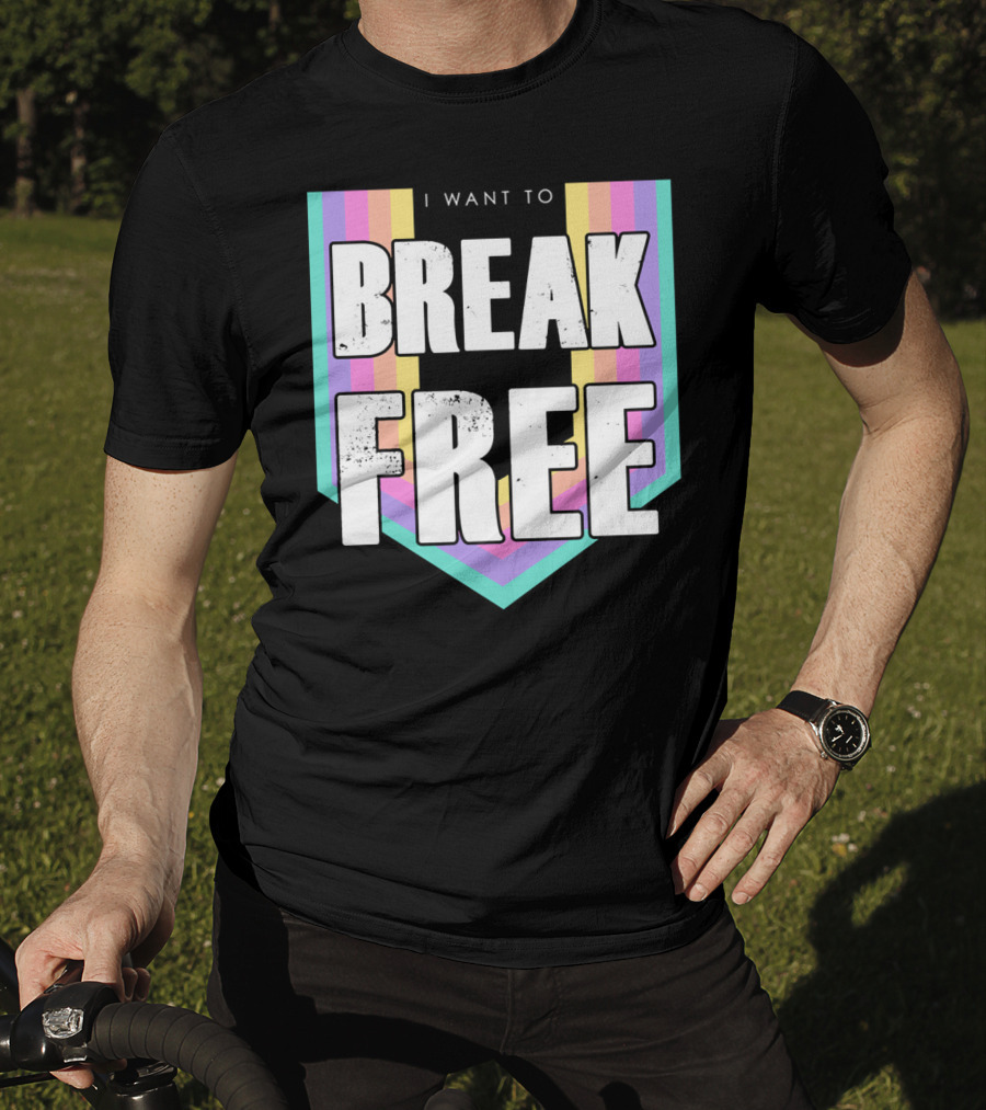 I Want To Break Free Classic Rock Music Retro Style Rainbow Stripes T-Shirt