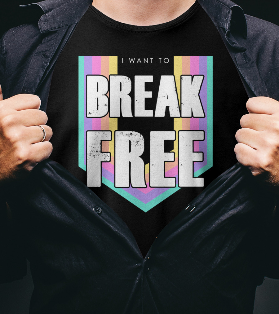 I Want To Break Free Classic Rock Music Retro Style Rainbow Stripes T-Shirt