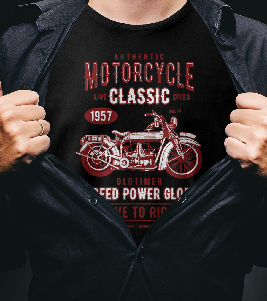 Authentic Motorcycle Classic Live Speed 1957 Oldtimer Speed Power Glory Live To Ride T-Shirt