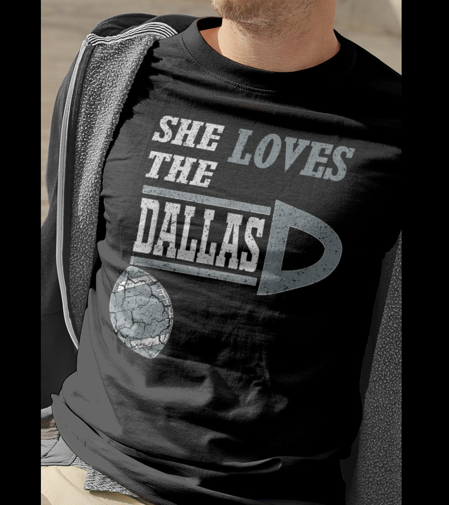 She Loves The Dallas D Football Texas City T-Shirt