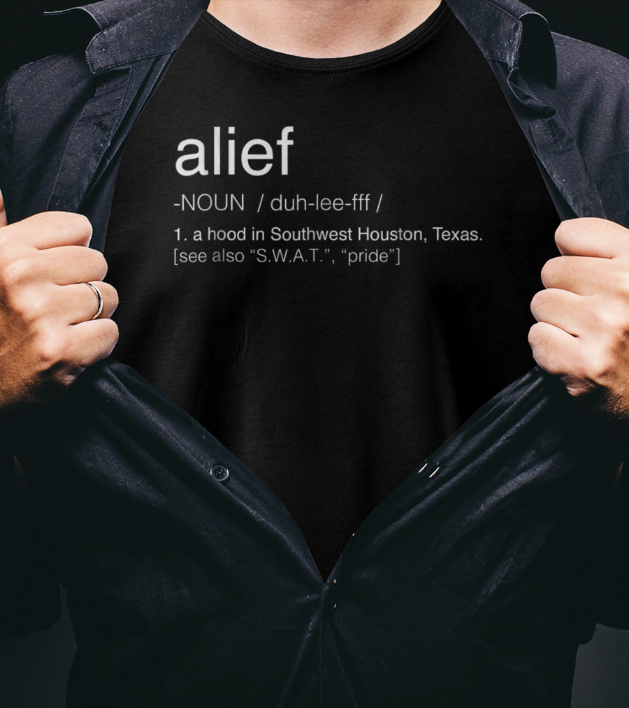 Alief Noun Definition Southwest Houston Pride SWAT T-Shirt