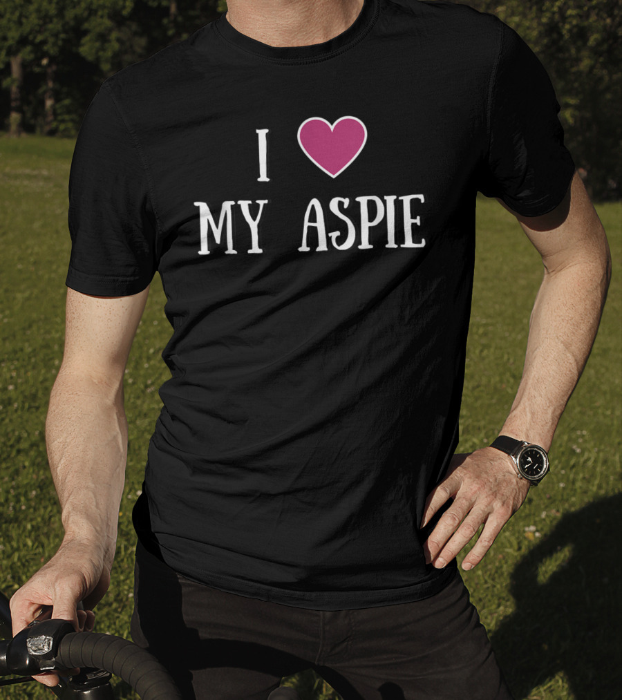 I Love My Aspie Asperger's Awareness T-Shirt