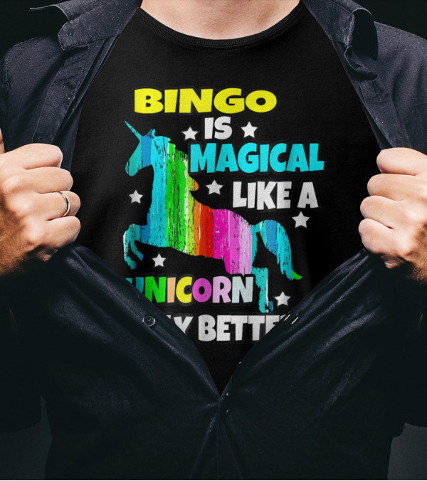 Bingo Is Magical Like A Unicorn Only Better Rainbow Stars T-Shirt