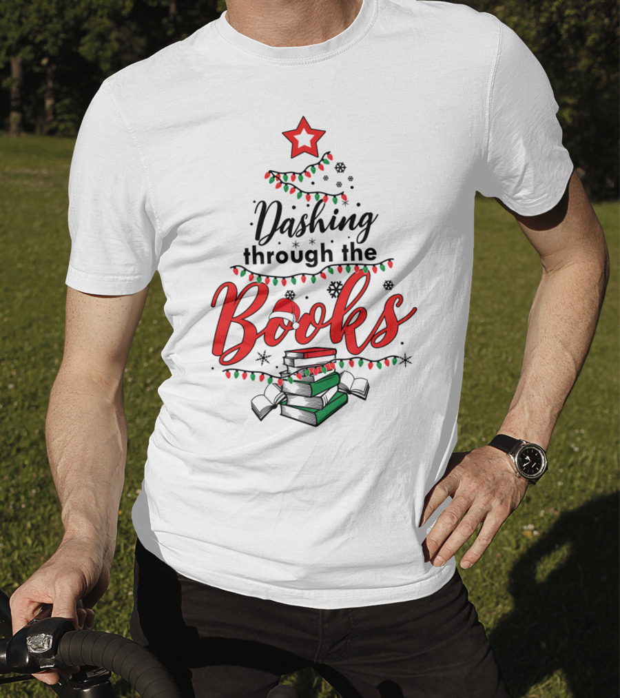 Dashing Through The Books Christmas Tree With Stack Of Books And Santa Hat T-Shirt