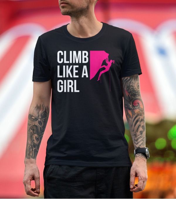 Premium T-Shirt: Climb Like A Girl Women's Rock Climbing Iconic Pink T-Shirt Climb Like A Girl Women's Rock Climbing Iconic Pink T-Shirt