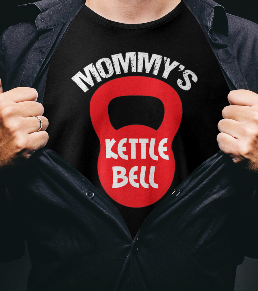 Mommy's Kettlebell T-Shirt
